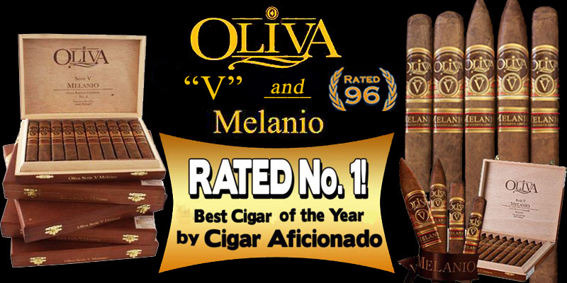 OLIVA V & OLIVA MELANIO...Extraordinary Cigars !